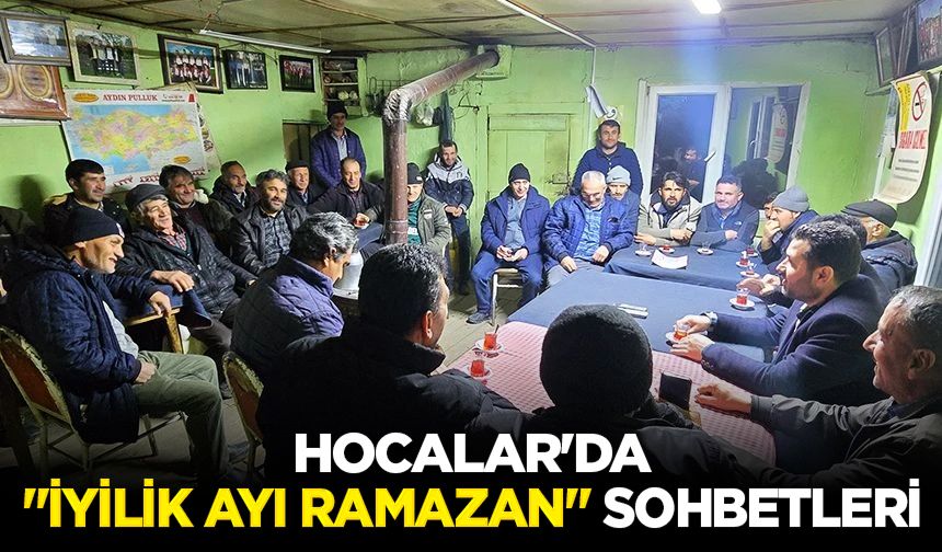 Hocalar'da "İyilik Ayı Ramazan" sohbetleri