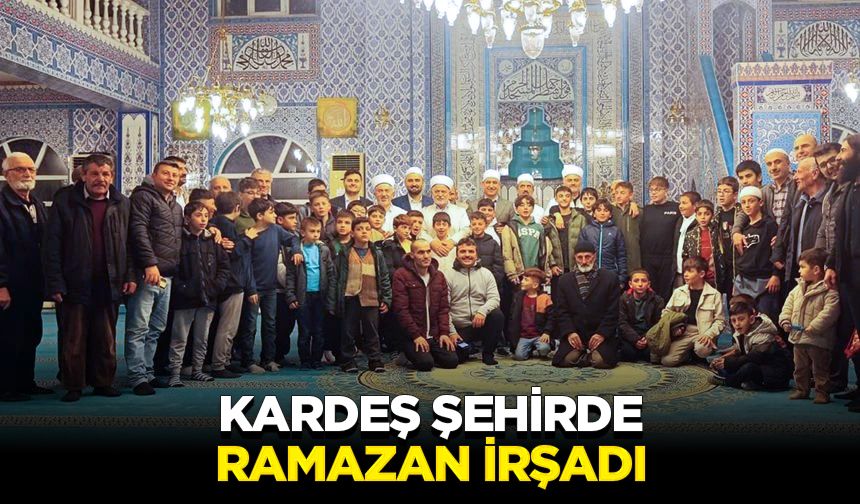 Kardeş şehirde ramazan irşadı