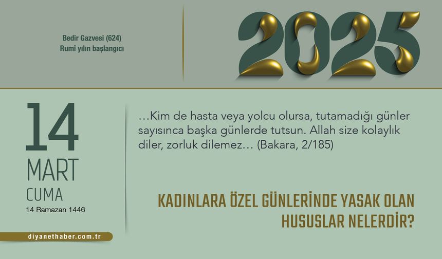 Kadınlara Özel Günlerinde Yasak Olan Hususlar Nelerdir?