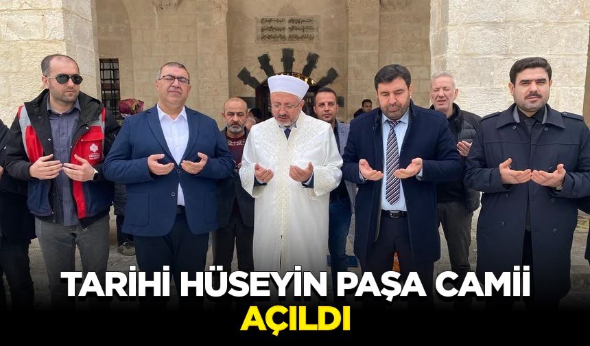 Tarihi Hüseyin Paşa Camii açıldı