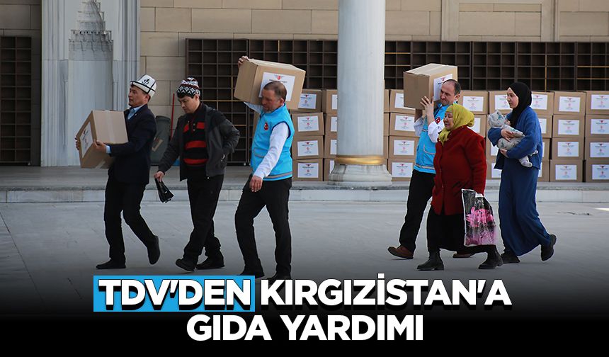 Türkiye'den Kırgızistan'daki ihtiyaç sahiplerine ramazanda gıda yardımı