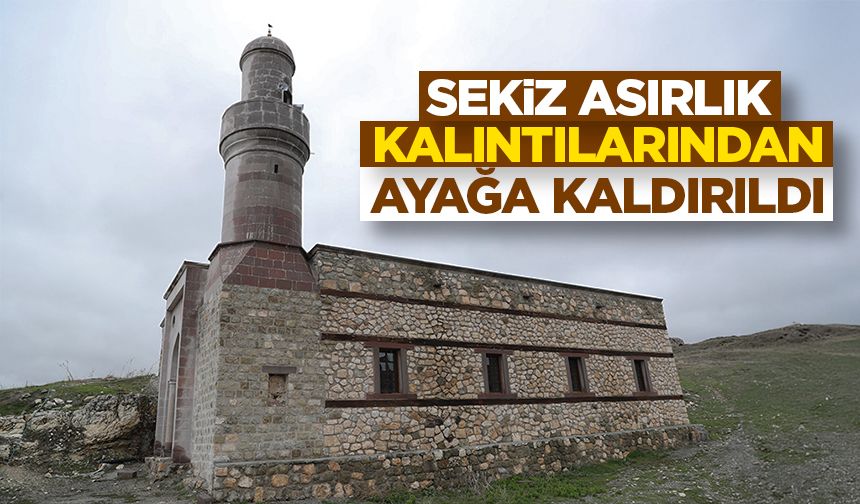 Sekiz asırlık kalıntılarının üzerine yeniden inşa edilen camiden ezan sesi yükseliyor