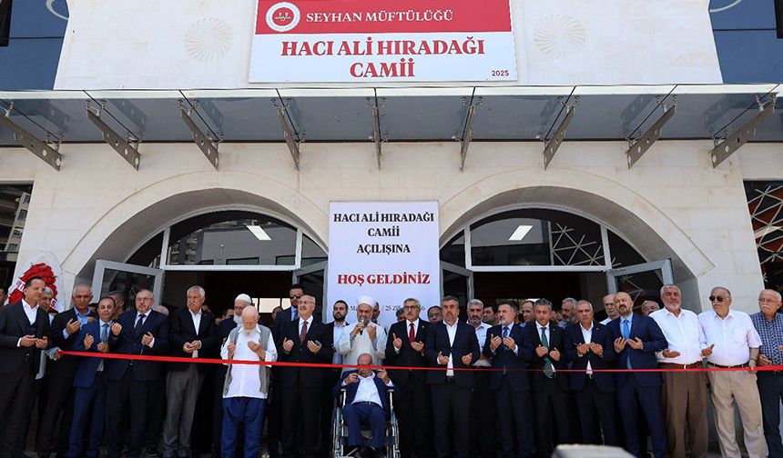 Adana’da Hacı Ali Hıradağı Camii dualarla açıldı