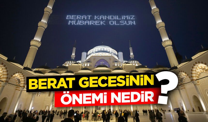 Berat gecesinin önemi nedir?