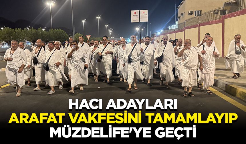 Hacı adayları Arafat vakfesini tamamlayıp Müzdelife'ye geçti