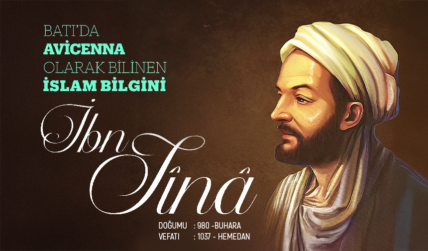 Batı'da Avicenna Olarak Bilinen İslam Bilgini: İbn Sina