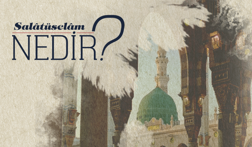 Salatüselam Nedir?