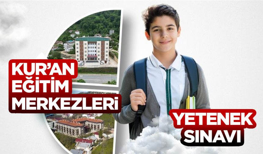 Kur’an Eğitim Merkezleri Yetenek Sınavı