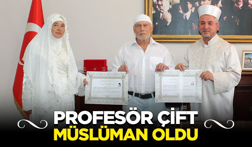 Profesör çift Aydın'da Müslüman oldu