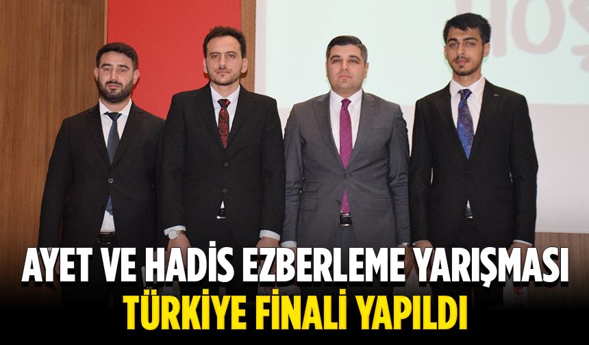 Ayet ve Hadis Ezberleme Yarışması Türkiye Finali yapıldı