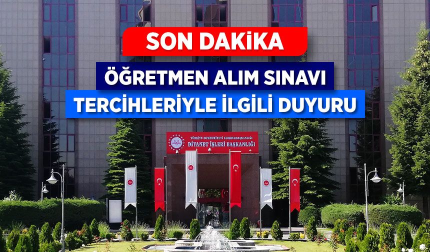 Öğretmen Alım Sınavı Tercihleriyle İlgili Duyuru