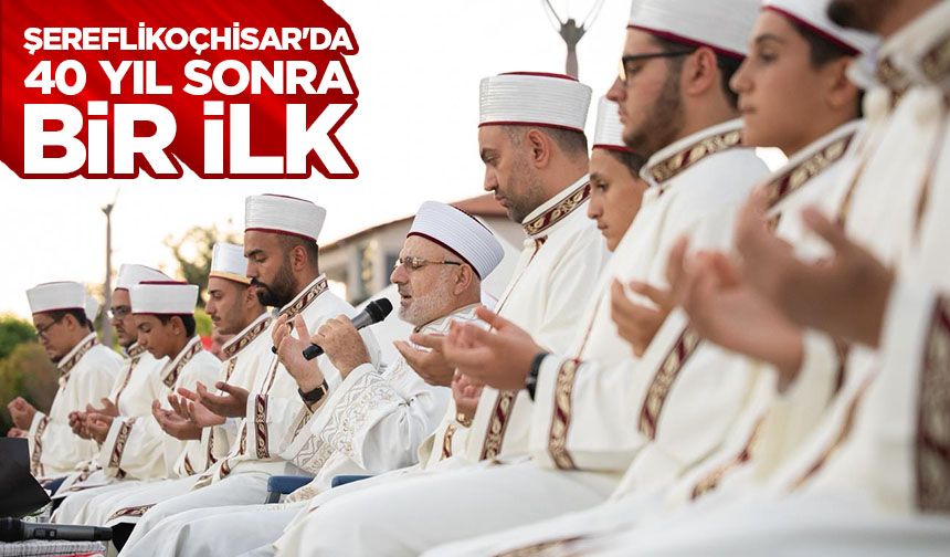 Şereflikoçhisar'da 40 yıl sonra bir ilk