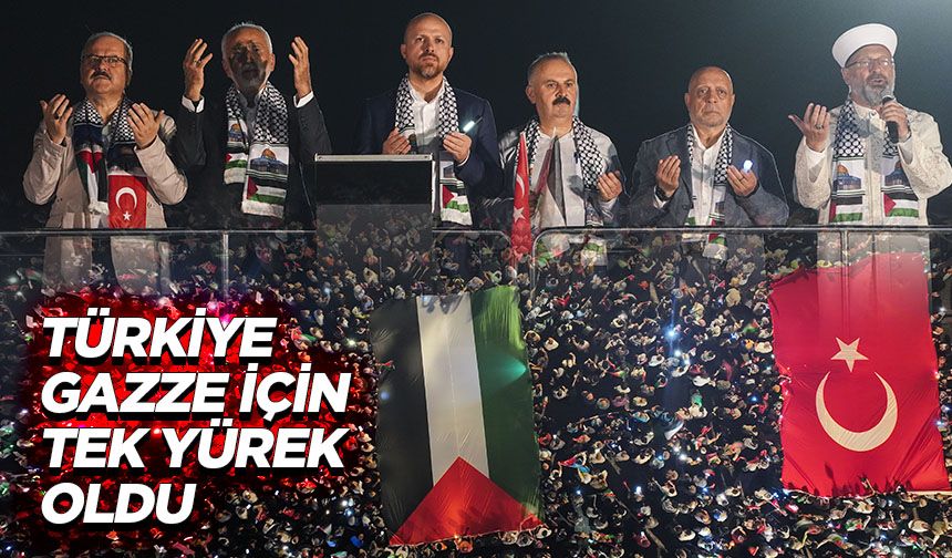 Türkiye Gazze için tek yürek oldu