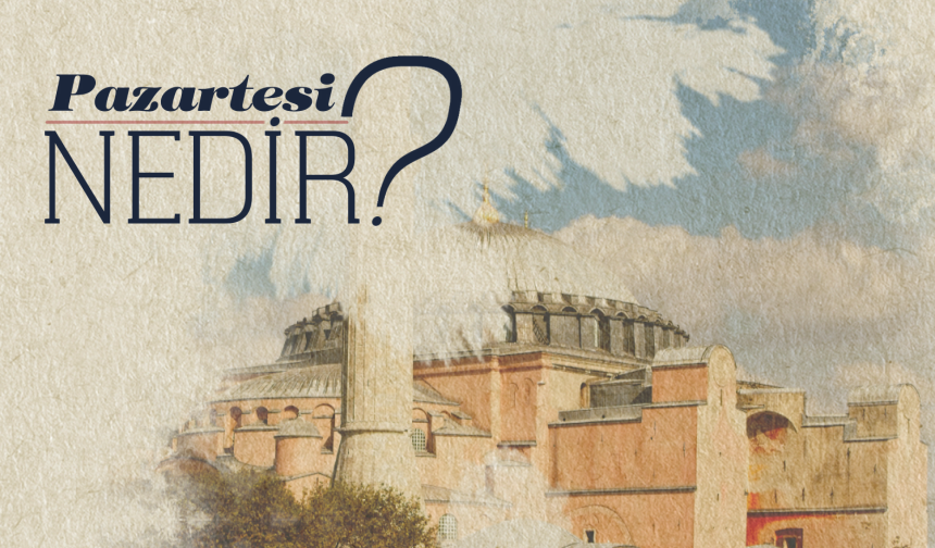 Pazartesi Nedir?