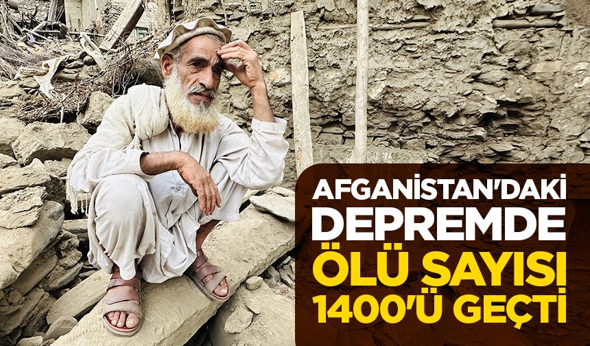 Afganistan'da meydana gelen 6 büyüklüğündeki depremde ölü sayısı 1400'ü geçti