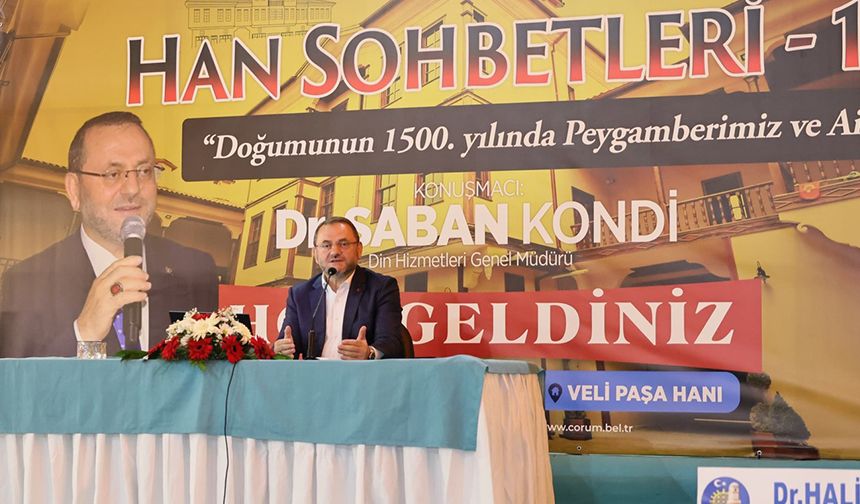 Çorum'daki Han sohbetlerinde Hz. Peygamber konuşuldu