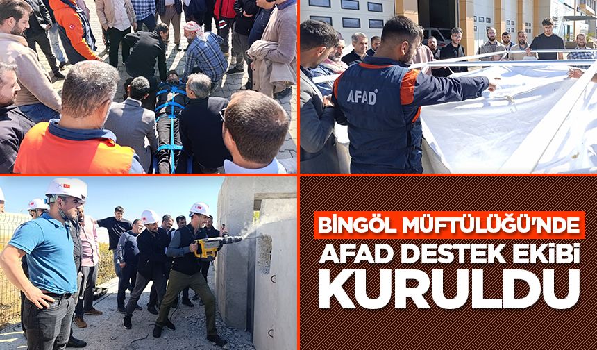 Bingöl Müftülüğü'nde AFAD Destek Ekibi kuruldu
