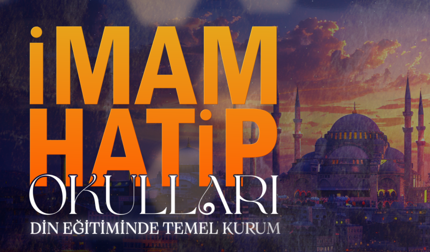 Din Eğitiminde Temel Kurum: İmam-Hatip Okulları