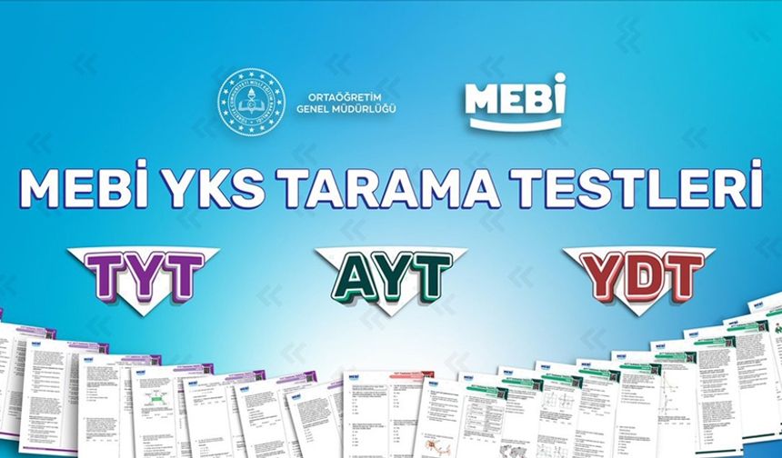 MEBİ'de "YKS Tarama Testleri" öğrencilerin kullanımına sunuldu
