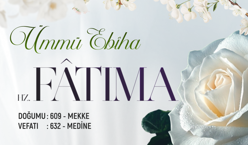Ümmü Ebîha: Hz. Fâtıma