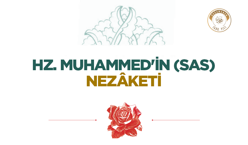 Hz. Muhammed'in (sas) Nezaketi