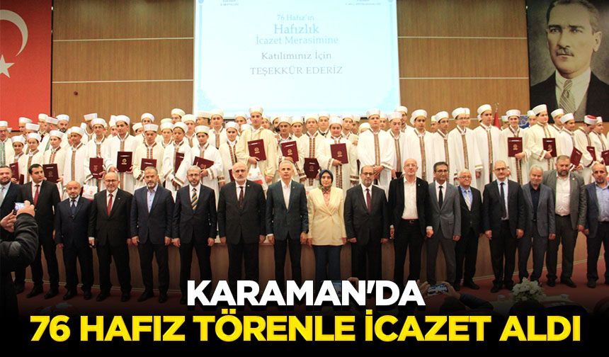 Karaman'da 76 hafız törenle icazet aldı
