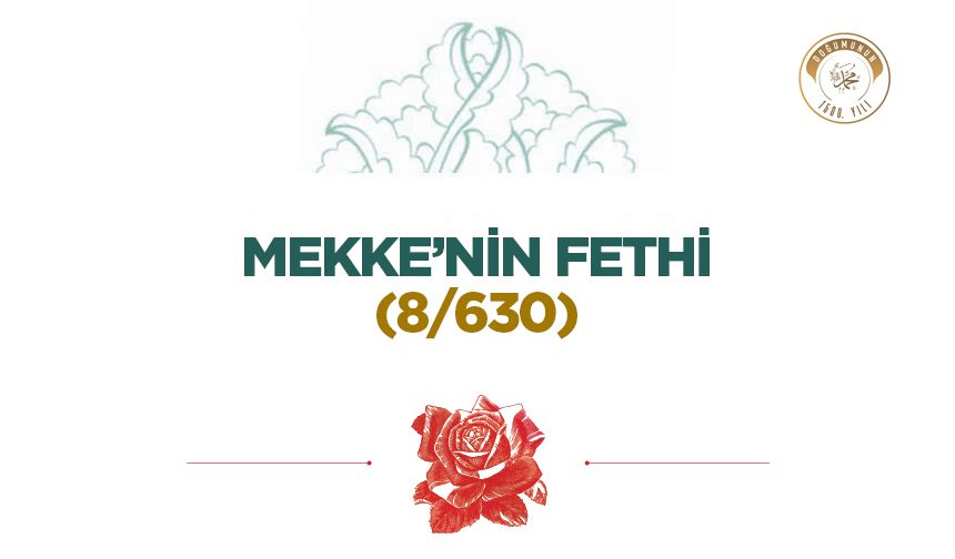 Mekke’nin Fethi (8/630)