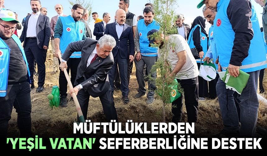 Müftülüklerden 'yeşil vatan' seferberliğine destek
