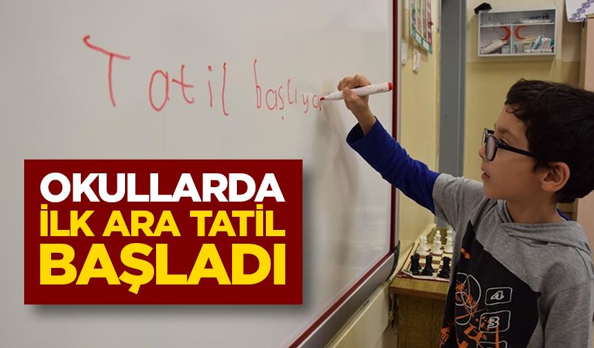 Okullarda ilk ara tatil başladı
