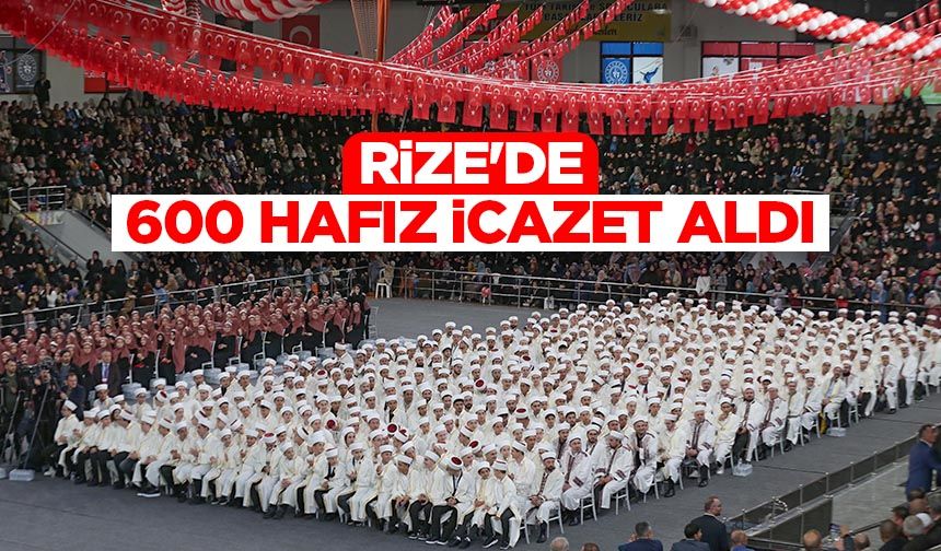 Rize'de 600 hafız icazet aldı