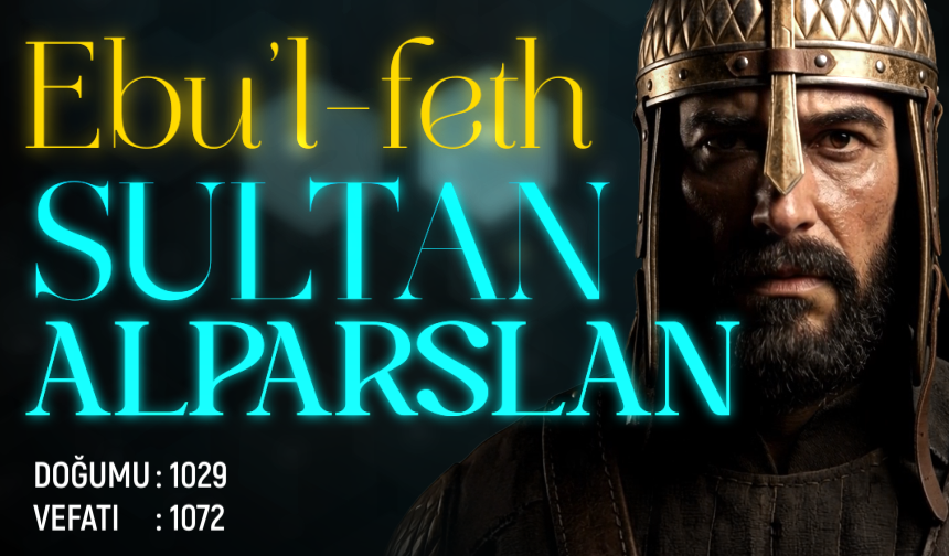 Ebu'l Feth: Sultan Alparslan