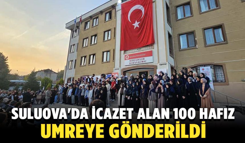 Suluova'da icazet alan 100 hafız umreye gönderildi