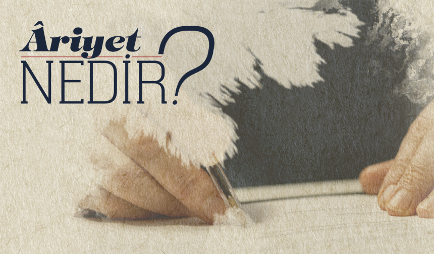 Âriyet Nedir?