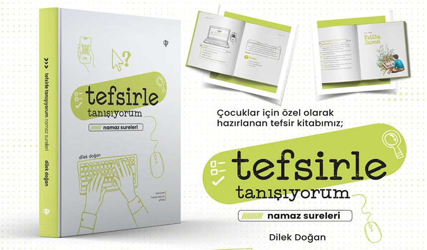 "Tefsirle Tanışıyorum- Namaz Sureleri" isimli eser çıktı!