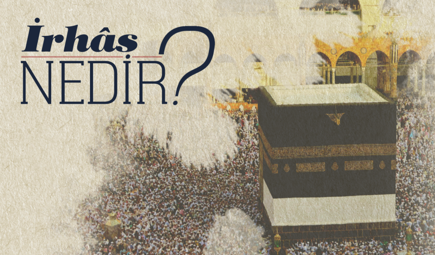 İrhas nedir?