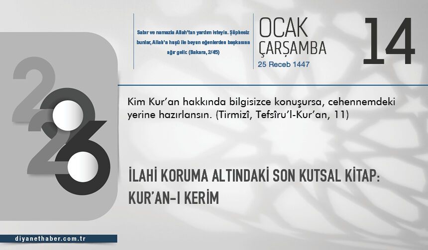 İlahi Koruma Altındaki Son Kutsal Kitap: Kur’an-ı Kerim