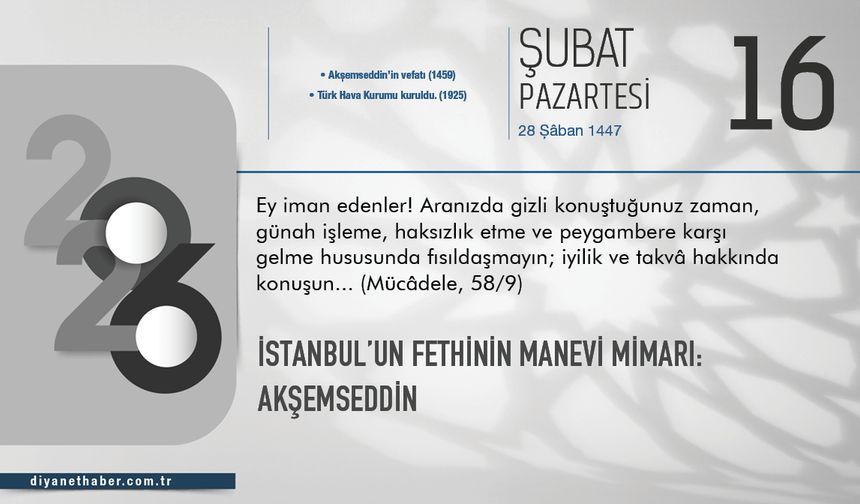 İstanbul’un Fethinin Manevi Mimarı: Akşemseddin