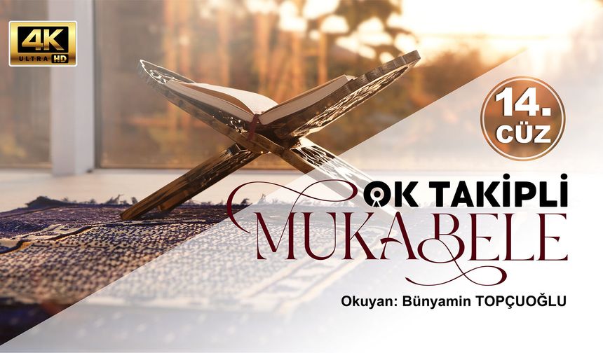 Diyanet Ok Takipli Mukabele - On Dördüncü Cüz