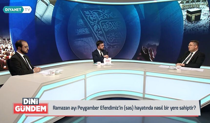 Dini Gündem'de "Ramazan ve Cami" konu başlığı ele alındı