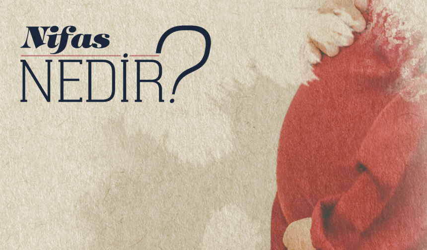 Nifas Nedir?