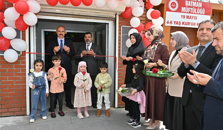 BATMAN'DA 4-6 YAŞ KUR'AN KURSLARI HİZMETE AÇILDI