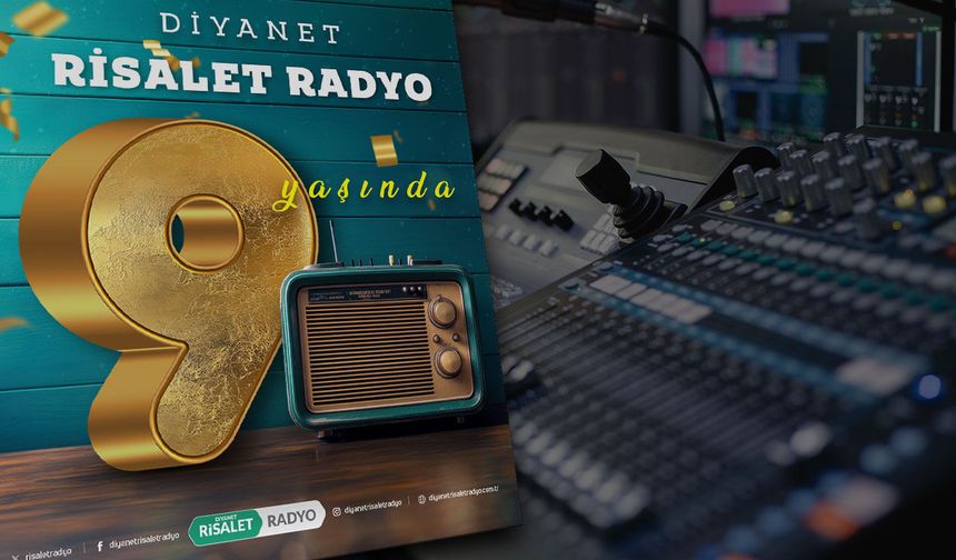 Diyanet Risalet Radyo 9 yaşında