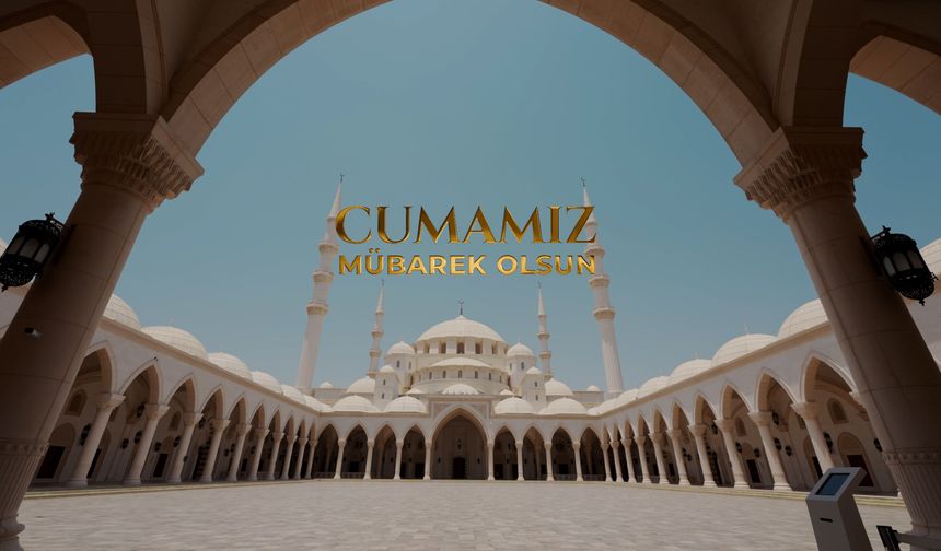 12 Haziran 2026 Tarihli Cuma Hutbesi