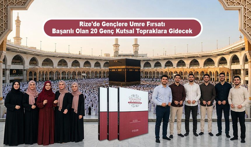 Rize'de gençler umreye gönderilecek