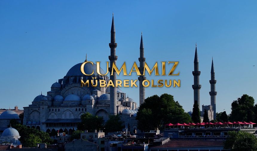 7 Ağustos 2026 Cuma Hutbesi