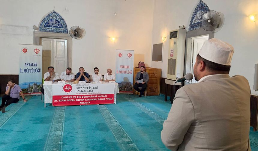 21. Ezanı Güzel Okuma Yarışması Bölge Finali Antalya’da Gerçekleştirildi