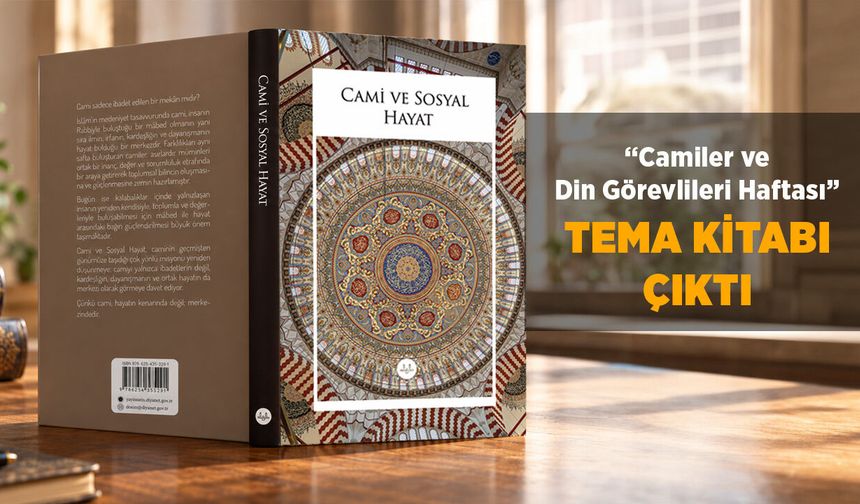 Camiler ve Din Görevlileri Haftası Tema Kitabı Çıktı