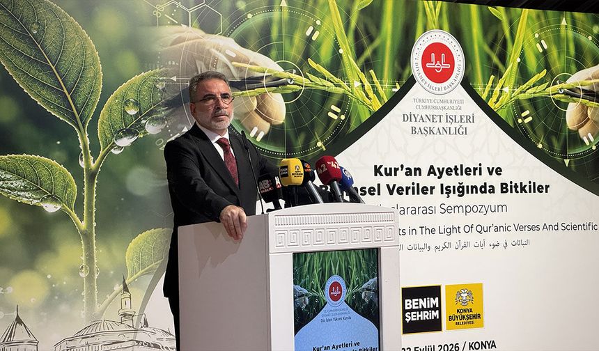KUR'AN AYETLERİ VE BİLİMSEL VERİLER IŞIĞINDA BİTKİLER SEMPOZYUMU BAŞLADI