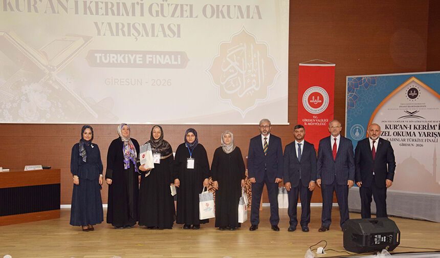 KUR'AN-I KERİM’İ GÜZEL OKUMA KADINLAR TÜRKİYE FİNALİ GİRESUN'DA YAPILDI