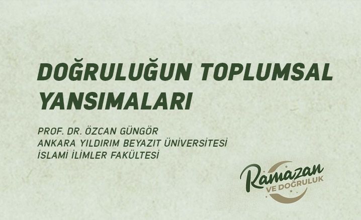 Doğruluğun Toplumsal Yansımaları